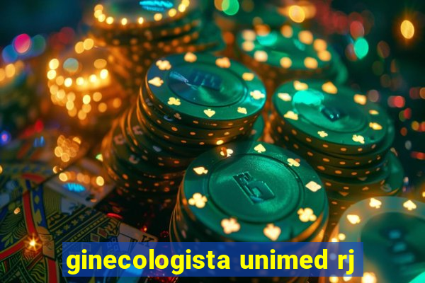 ginecologista unimed rj