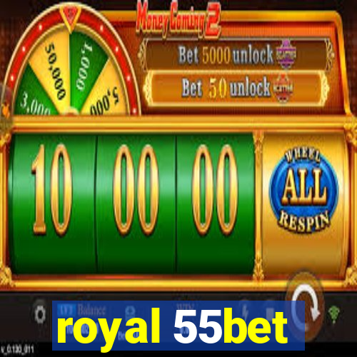 royal 55bet