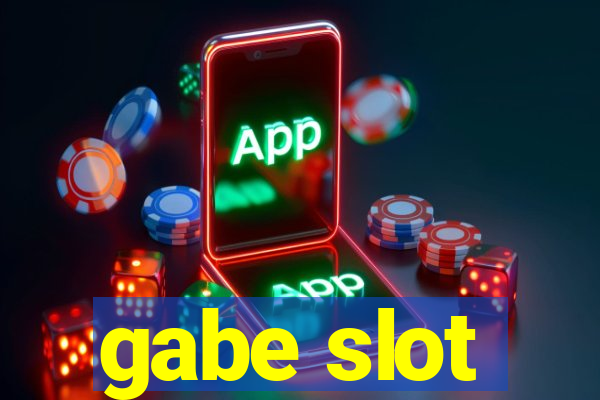 gabe slot