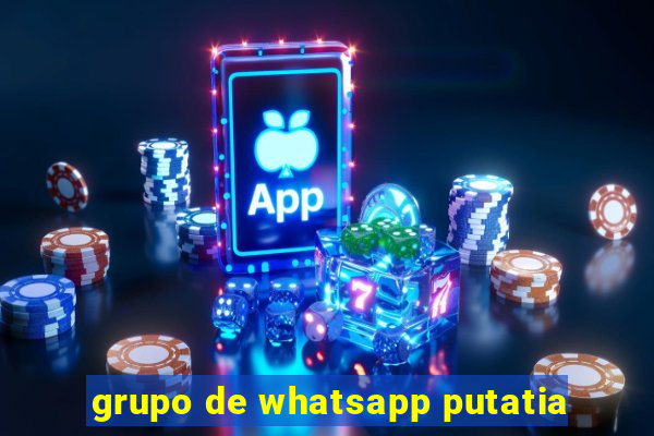 grupo de whatsapp putatia