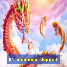 $1 minimum deposit casino australia