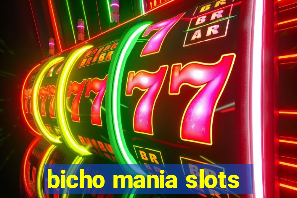 bicho mania slots