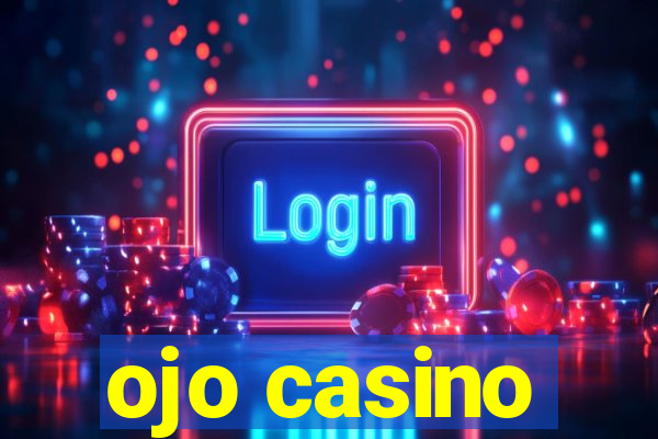 ojo casino