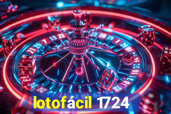 lotofácil 1724