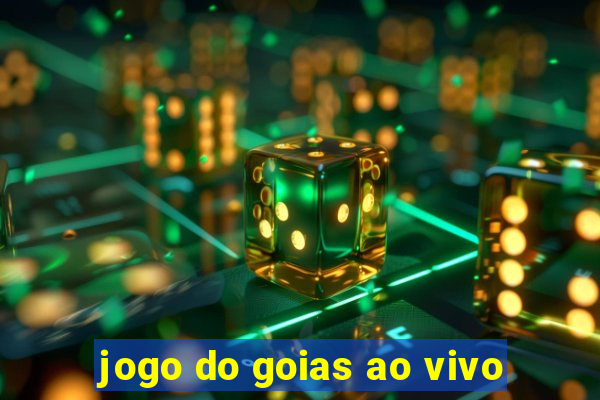 jogo do goias ao vivo