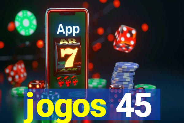 jogos 45