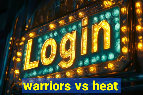 warriors vs heat