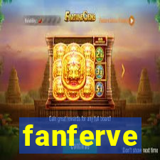 fanferve