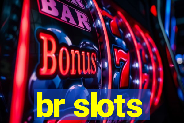 br slots