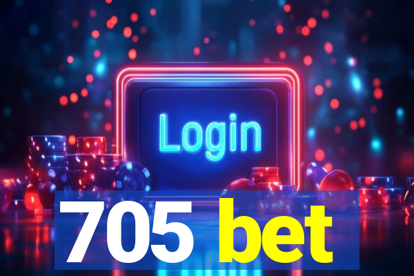 705 bet