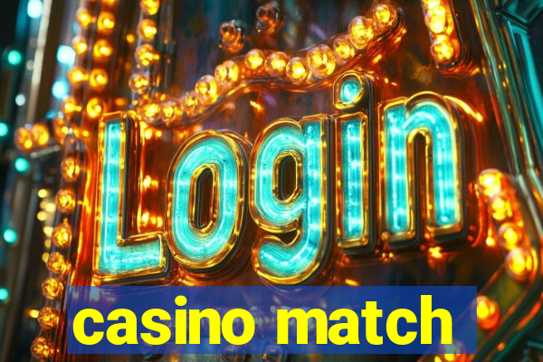 casino match