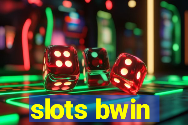 slots bwin