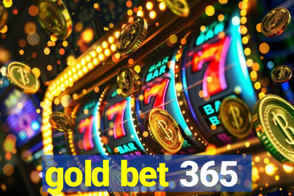 gold bet 365