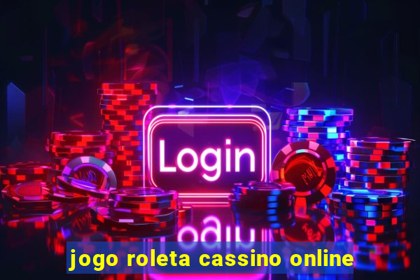 jogo roleta cassino online