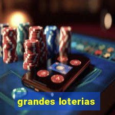 grandes loterias