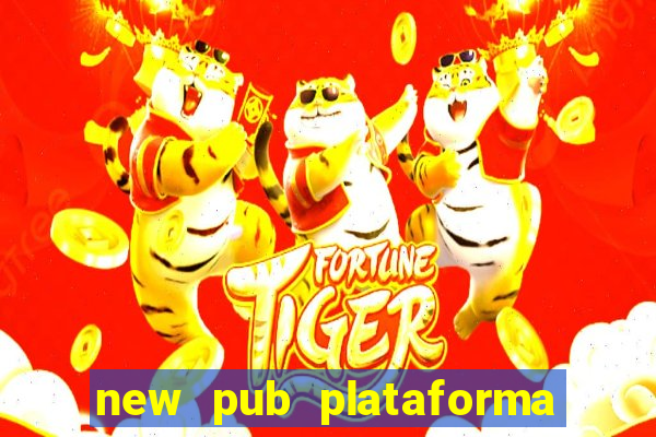 new pub plataforma de jogos