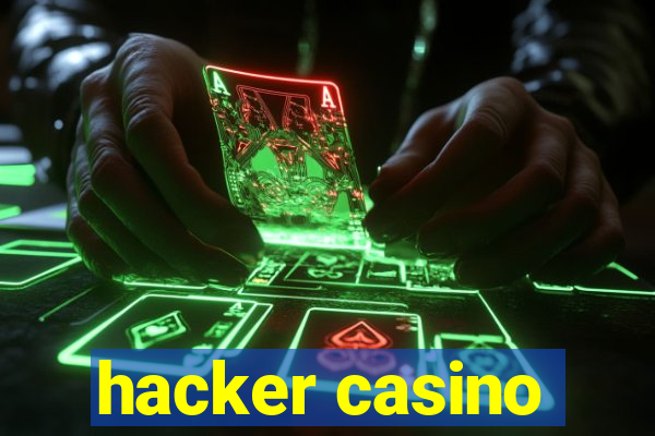 hacker casino