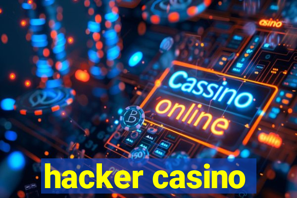 hacker casino