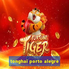 tonghai porto alegre