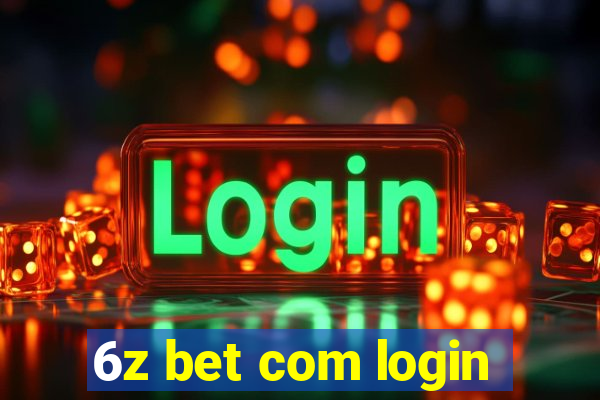 6z bet com login