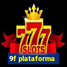 9f plataforma