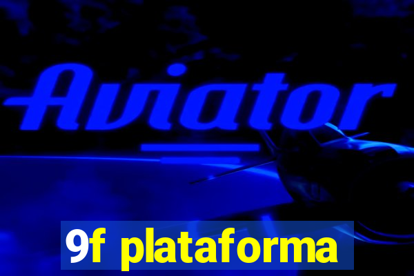 9f plataforma