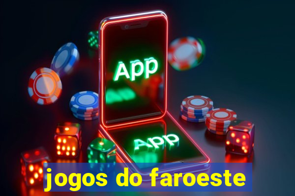 jogos do faroeste