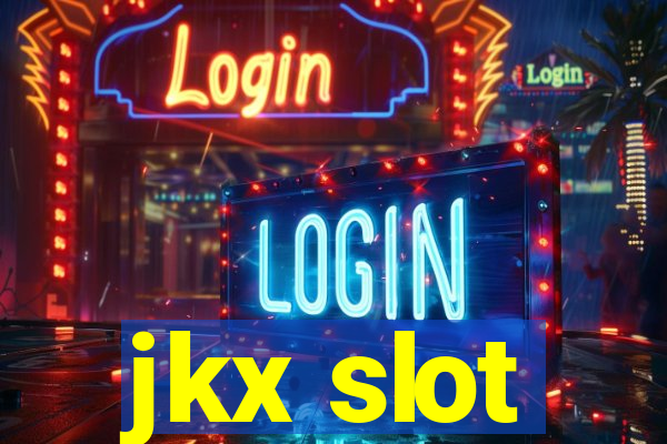 jkx slot