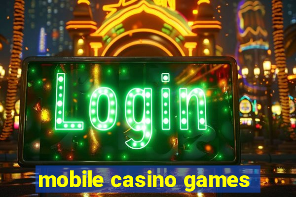 mobile casino games