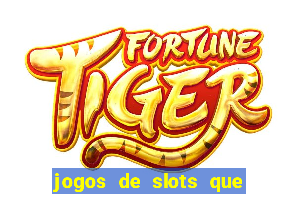 jogos de slots que dao bonus no cadastro