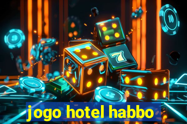 jogo hotel habbo