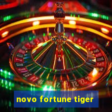 novo fortune tiger