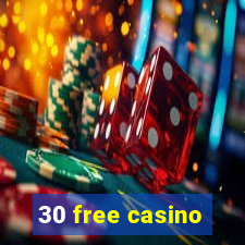 30 free casino