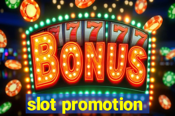 slot promotion