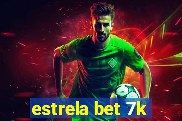 estrela bet 7k