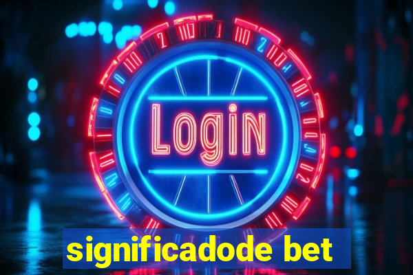 significadode bet