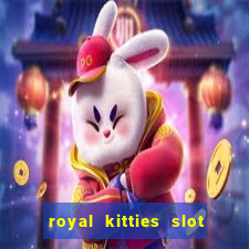 royal kitties slot free play