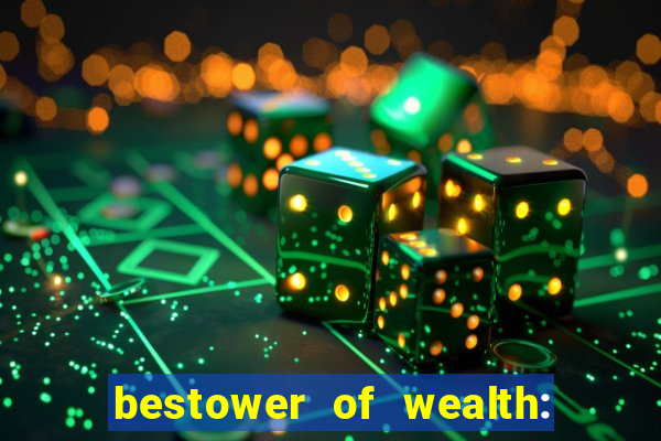 bestower of wealth: chapter 1