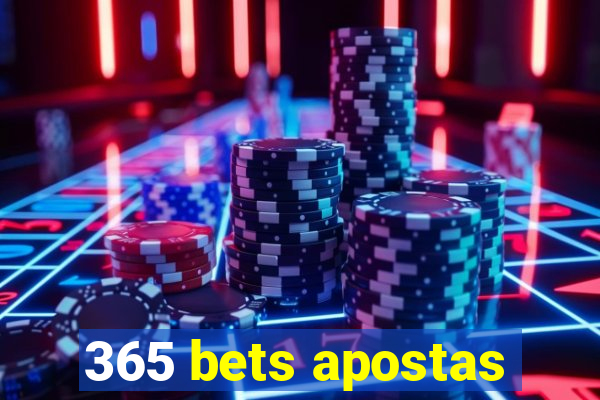 365 bets apostas