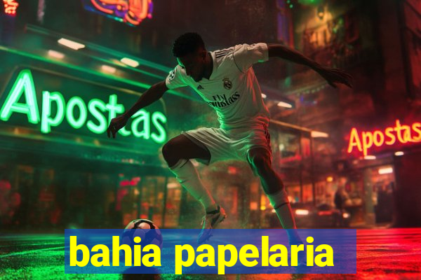 bahia papelaria