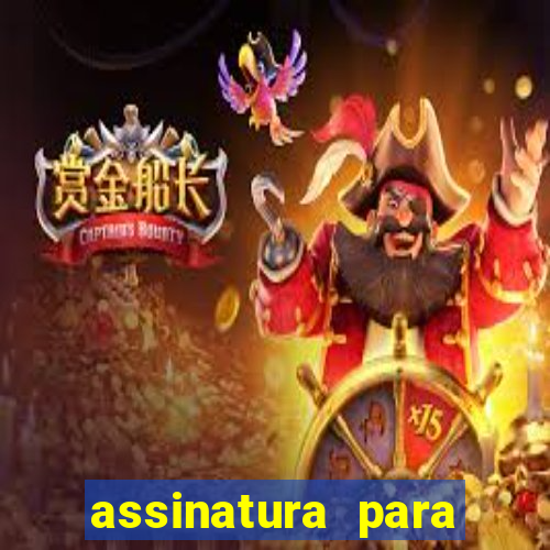 assinatura para assistir jogos