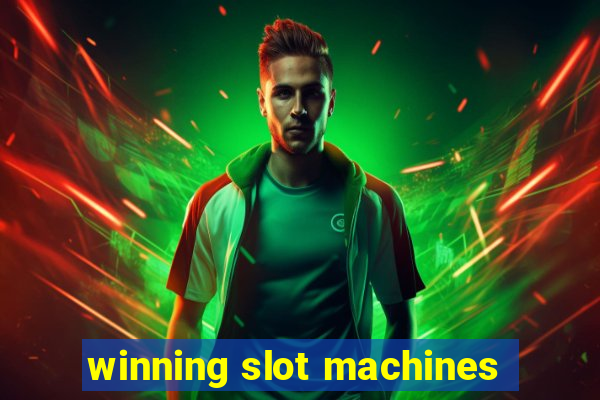 winning slot machines