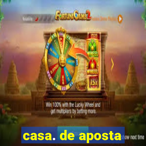 casa. de aposta