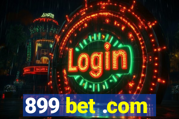 899 bet .com