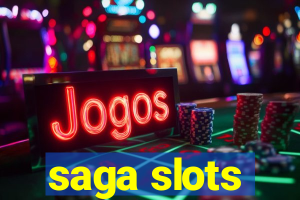 saga slots