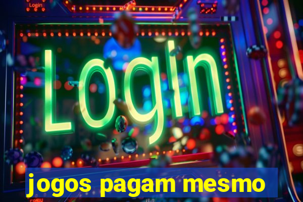 jogos pagam mesmo