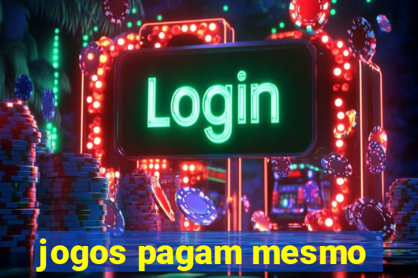 jogos pagam mesmo