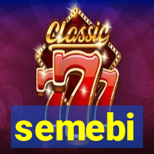 semebi