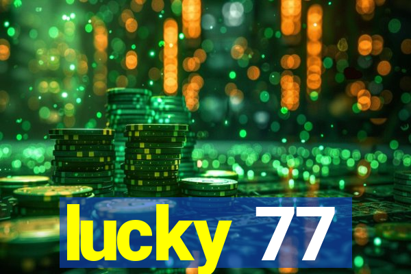 lucky 77