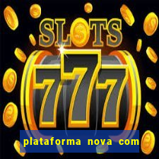 plataforma nova com bonus no cadastro